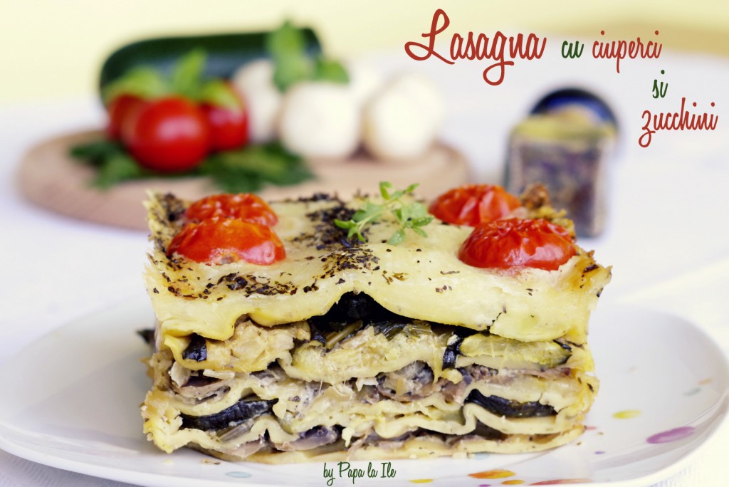 Lasagna cu ciuperci si zucchini (13)